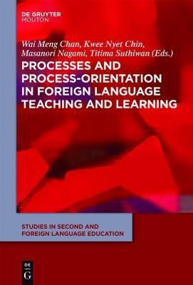 Processes and Process-Orientation in Foreign Language Teaching and Learning(English, Hardcover, unknown)