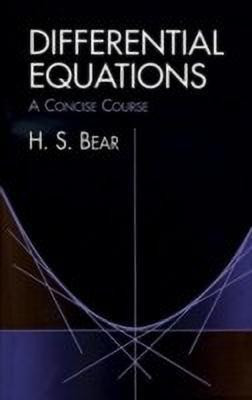 Differential Equations(English, Paperback, Bear H. S.)