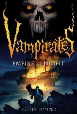 Vampirates: Empire of Night(English, Paperback, Somper Justin)