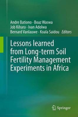 Lessons learned from Long-term Soil Fertility Management Experiments in Africa(English, Paperback, unknown)
