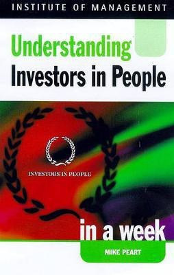 Understanding Investors in People in a Week(English, Paperback, Peart Mike)