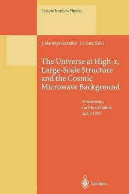 The Universe at High-z, Large-Scale Structure and the Cosmic Microwave Background(English, Paperback, unknown)