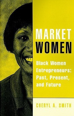 Market Women(English, Paperback, Smith Cheryl A.)