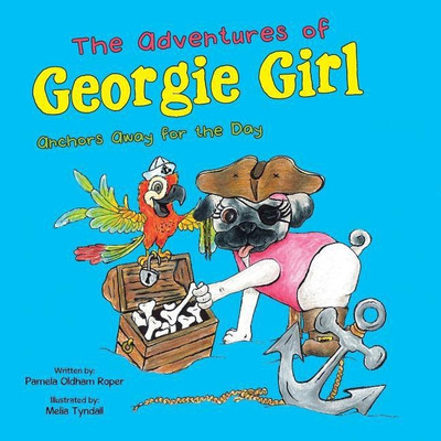 The Adventures of Georgie Girl(English, Paperback, Roper Pamela Oldham)