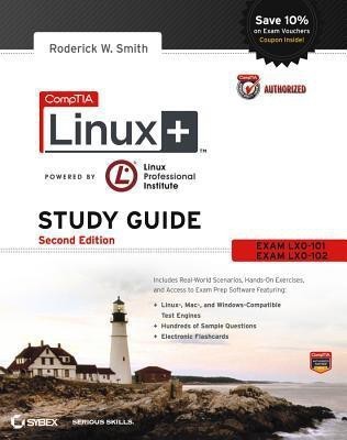 Comptia Linux+ Complete Study Guide Authorized Courseware, 2nd Edition (Lx0-101 and Lx0-102)(English, Paperback, Smith Roderick W.)