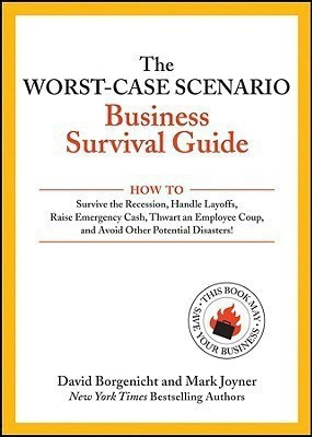 The Worst-case Scenario Business Survival Guide(English, Paperback, Borgenicht David)