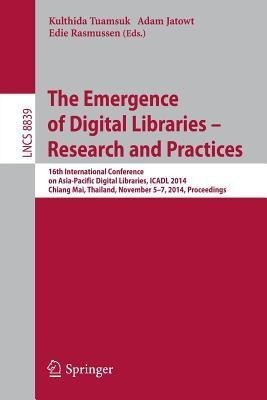 The Emergence of Digital Libraries -- Research and Practices(English, Paperback, unknown)