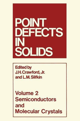 Point Defects in Solids(English, Paperback, Crawford James H.)