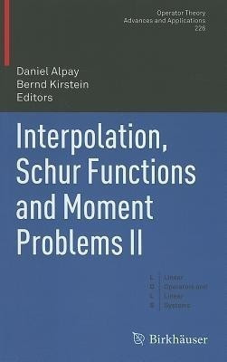 Interpolation, Schur Functions and Moment Problems II(English, Hardcover, unknown)