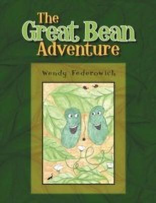 The Great Bean Adventure(English, Paperback, Federowich Wendy)