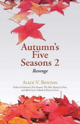Autumn's Five Seasons 2(English, Paperback, Benton Alice V)