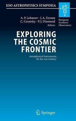 Exploring the Cosmic Frontier(English, Hardcover, unknown)
