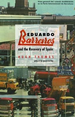 Eduardo Barreiros and the Recovery of Spain(English, Electronic book text, Thomas Hugh)