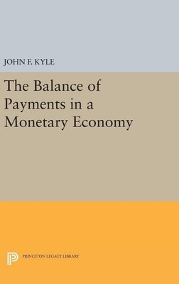 The Balance of Payments in a Monetary Economy(English, Hardcover, Kyle John F.)
