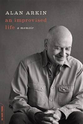 An Improvised Life(English, Electronic book text, Arkin Alan)