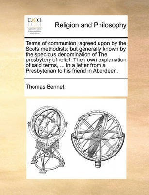 Terms of Communion, Agreed Upon by the Scots Methodists(English, Paperback, Bennet Thomas)