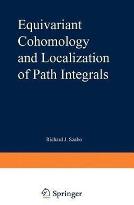 Equivariant Cohomology and Localization of Path Integrals(English, Hardcover, Szabo Richard J.)