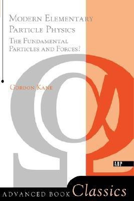 Modern Elementary Particle Physics 2nd Revised edition Edition(English, Paperback, Kane Gordon L.)
