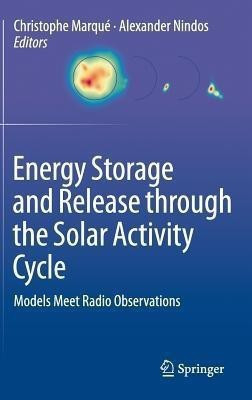 Energy Storage and Release through the Solar Activity Cycle(English, Hardcover, unknown)