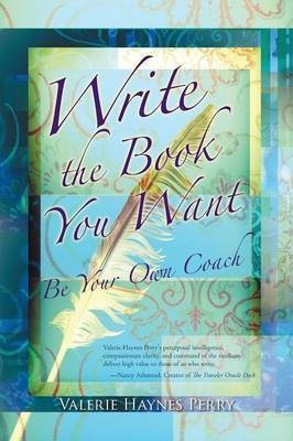 Write the Book You Want(English, Paperback, Haynes Perry Valerie)