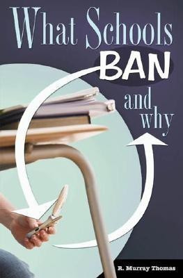 What Schools Ban and Why(English, Hardcover, Thomas R. Murray)