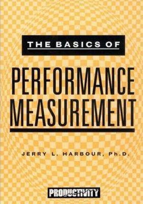 The Basics of Performance Measurement(English, Paperback, Harbour Jerry L.)