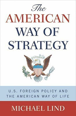 The American Way of Strategy(English, Hardcover, Lind Michael)