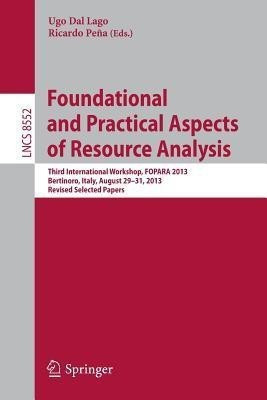 Foundational and Practical Aspects of Resource Analysis(English, Paperback, unknown)