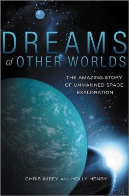 Dreams of Other Worlds(English, Hardcover, Impey Chris)