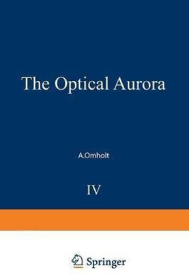 The Optical Aurora(English, Paperback, Omholt A.)