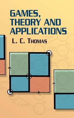 Games, Theory and Applications(English, Paperback, L.C.Thomas)