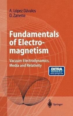 Fundamentals of Electromagnetism(English, Hardcover, Lopez Davalos Arturo)