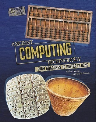 Ancient Computing Technology(English, Hardcover, Woods Mary B.)