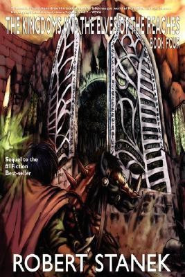 The Kingdoms and the Elves of the Reaches 4(English, Paperback, Stanek Robert)