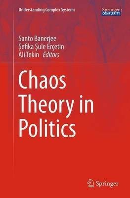 Chaos Theory in Politics(English, Paperback, unknown)