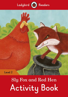 Sly Fox and Red Hen Activity Book - Ladybird Readers Level 2(English, Paperback, unknown)
