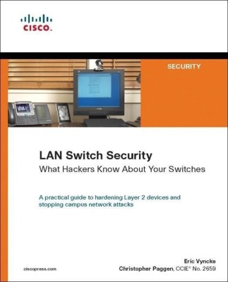 LAN Switch Security(English, Paperback, Vyncke Eric)