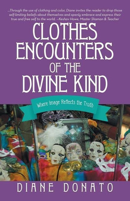 Clothes Encounters of the Divine Kind(English, Paperback, Donato Diane)