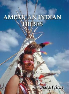 American Indian Tribes(English, Hardcover, Prince Diana Dr)