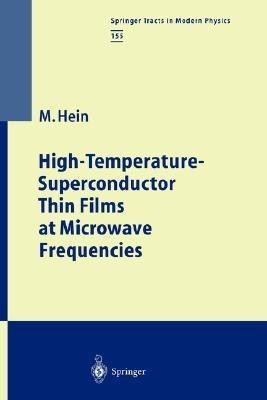 High-Temperature-Superconductor Thin Films at Microwave Frequencies(English, Hardcover, Hein Matthias)
