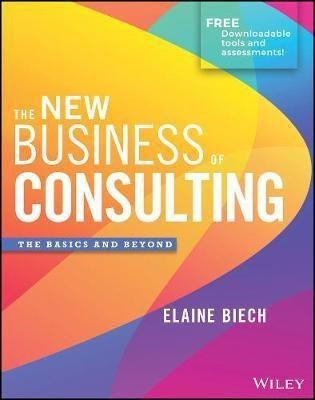 The New Business of Consulting(English, Hardcover, Biech Elaine)