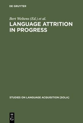 Language Attrition in Progress(English, Hardcover, unknown)