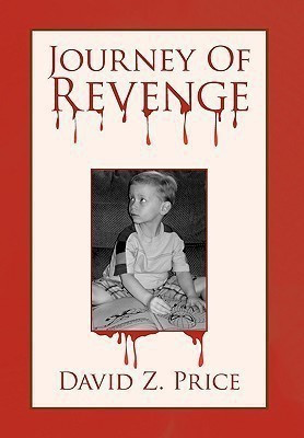 Journey of Revenge(English, Hardcover, Price David Z)