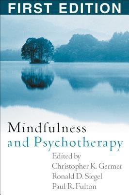 Mindfulness and Psychotherapy, First Edition(English, Hardcover, unknown)