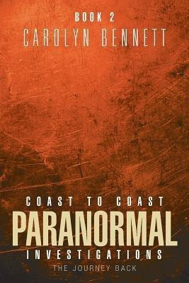 Coast to Coast Paranormal Investigation(English, Paperback, Bennett Carolyn)