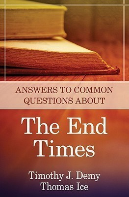Answers to Common Questions About the End Times(English, Paperback, Demy Timothy J.)