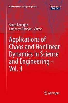 Applications of Chaos and Nonlinear Dynamics in Science and Engineering - Vol. 3(English, Paperback, unknown)