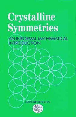 Crystalline Symmetries, An informal mathematical introduction(English, Hardcover, unknown)