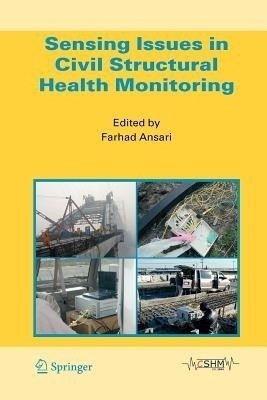 Sensing Issues in Civil Structural Health Monitoring(English, Paperback, unknown)