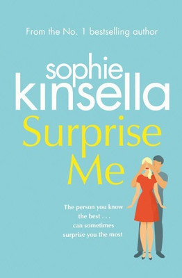 Surprise Me  - The Person You Know the Best Can Sometimes Surprise You the Most(English, Paperback, Kinsella Sophie)